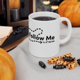 Tiktok Follow Me – Ceramic Mug 11oz – Tiktok Mug