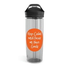 “Keep Calm and Focus On Your Goals” Bottle – CamelBak Eddy®  Water Bottle, 20oz25oz