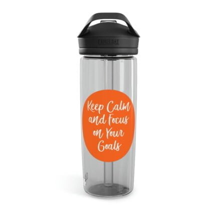 - "Keep Calm and Focus On Your Goals" Bottle - CamelBak Eddy® Water Bottle, 20oz25oz - NoowAI Shop