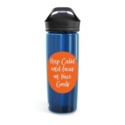 - "Keep Calm and Focus On Your Goals" Bottle - CamelBak Eddy® Water Bottle, 20oz25oz - NoowAI Shop