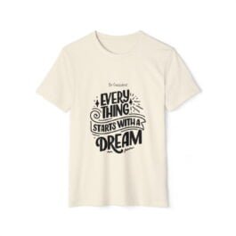 Possitive Quotes T-shirt 015 – Unisex Recycled Organic T-Shirt