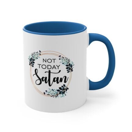 - Accent Coffee Mug - Not today Satan, maybe tomorow, 11oz - NoowAI Shop